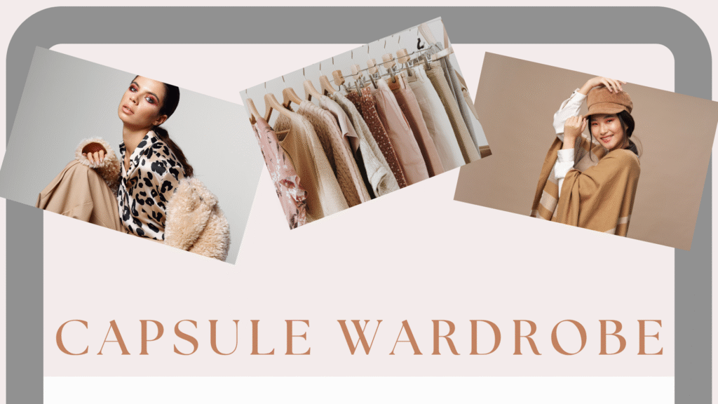 II. The Foundation of a Capsule Wardrobe What Is a Capsule Wardrobe?
